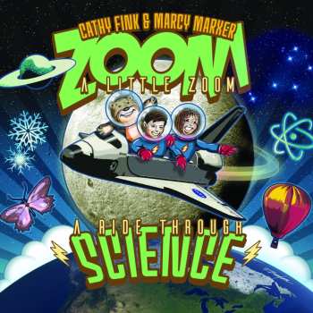 Album Cathy Fink: Zoom A Little Zoom: A Ride Through Science