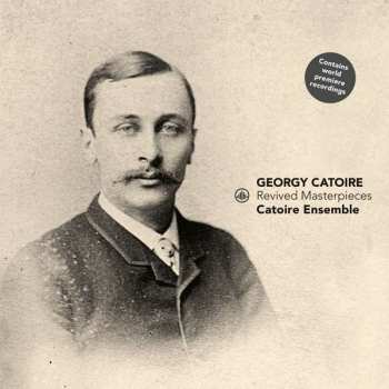 CD Catoire Ensemble: Revised Masterpieces
