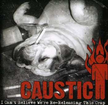 Album Caustic: I Can't Believe We're Re-Releasing This Crap