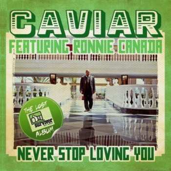 Album Caviar: Never Stop Loving You