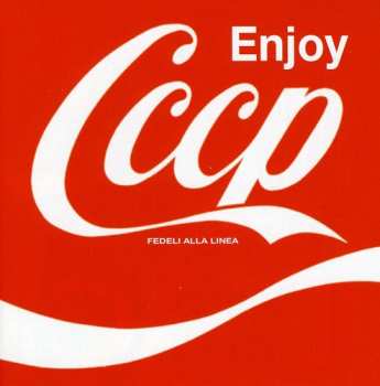 Album CCCP - Fedeli Alla Linea: Enjoy CCCP - Fedeli Alla Linea