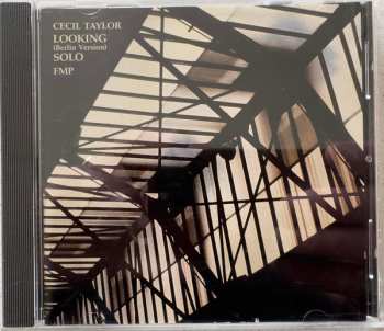 CD Cecil Taylor: Looking (Berlin Version) Solo
