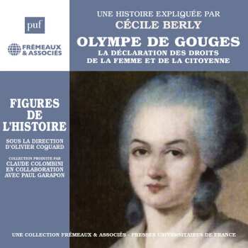 Album Cecile Berly: Olympe De Gouges. La Declaration Des Droits De La Femme