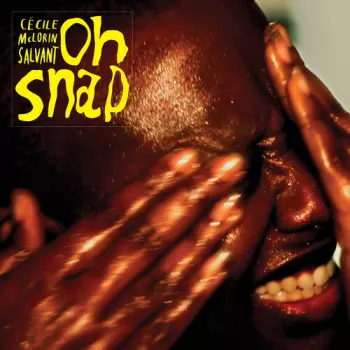 Cécile McLorin Salvant: Oh Snap