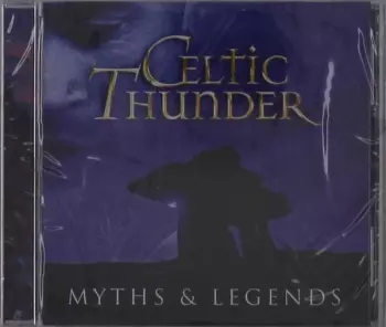Celtic Thunder:  Myths & Legends