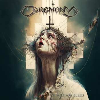 Album Ceremony: Solitary Bleed