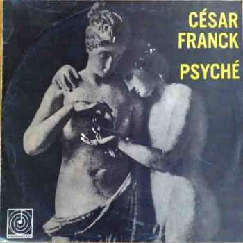 LP César Franck: Psyché