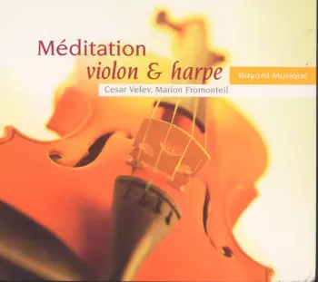 Cesar Velev: Méditation - Violon & Harpe