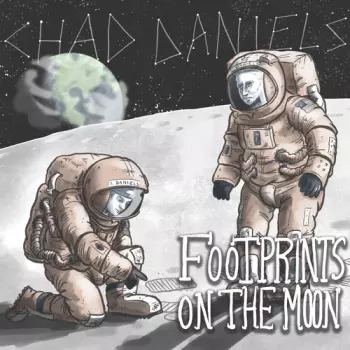 Chad Daniels: Footprints On The Moon