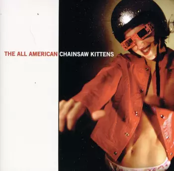 Chainsaw Kittens: The All American