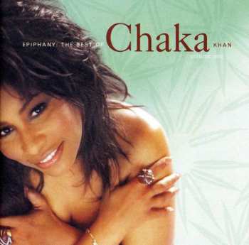 CD Chaka Khan: Epiphany: The Best Of Chaka Khan Volume One