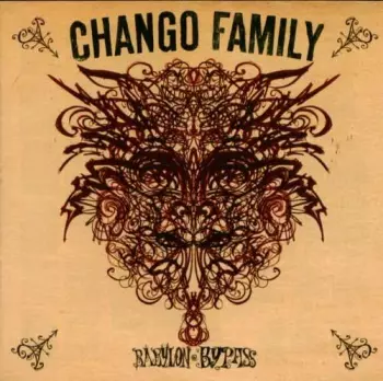 La Chango Family: Babylon Bypass