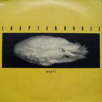 Album Chapterhouse: Pearl