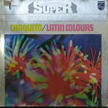 LP Chaquito: Latin Colours