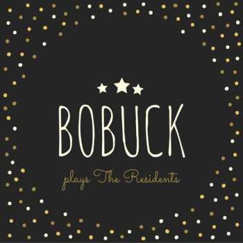 Album Charles Bobuck: Bobuck Plays The Residents