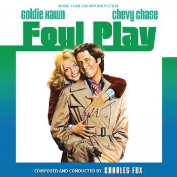 Album Charles Fox: Foul Play (Music From The Motion Picture)