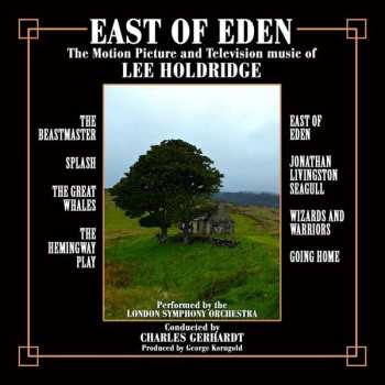 CD The London Symphony Orchestra: East Of Eden -  The Motion Picture And Television Music Of Lee Holdridge