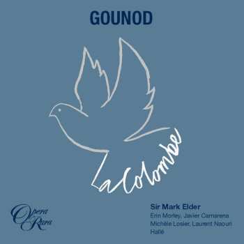 2CD Charles Gounod: La Colombe