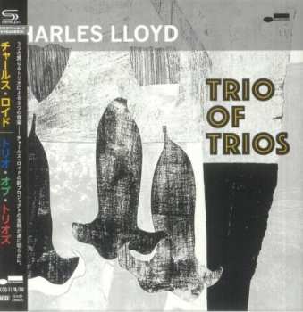 Album Charles Lloyd: Trio Of Trios