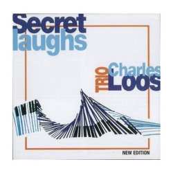 Album Charles Loos Trio: Secret Laughs