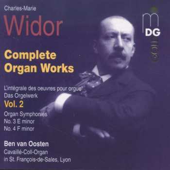 CD Charles-Marie Widor: Complete Organ Works = L'Intégrale Des Oeuvres Pour Orgue = Das Orgelwerk, Vol. 2