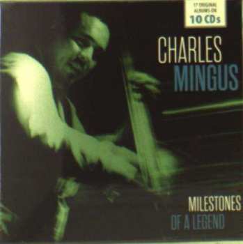 10CD/Set di cofanetti Charles Mingus: Milestones Of A Legend