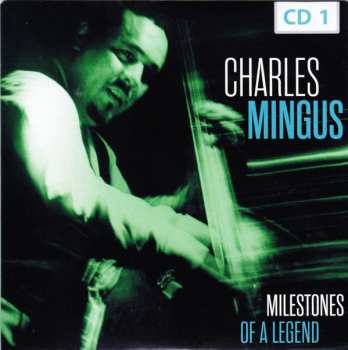 10CD/Set di cofanetti Charles Mingus: Milestones Of A Legend