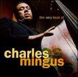 CD Charles Mingus: The Very Best Of Charles Mingus: The Atlantic Years