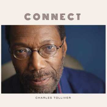 LP Charles Tolliver: Connect