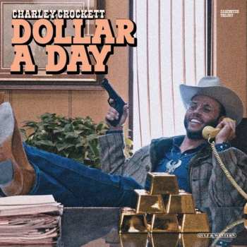 Album Charley Crockett: Dollar A Day