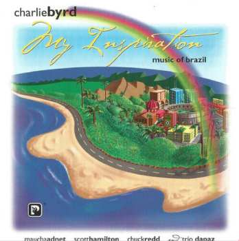 Album Charlie Byrd: My Inspiration (Music Of Brazil)