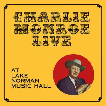 Album Charlie Monroe: Live At Lake Norman Music Hall