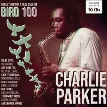 10CD Charlie Parker: Bird 100 - Milestones Of A Jazz Legend