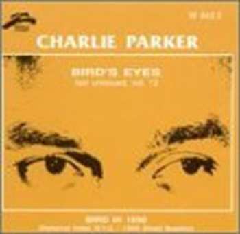 Album Charlie Parker: Bird's Eyes: Last Unissued, Vol. 12