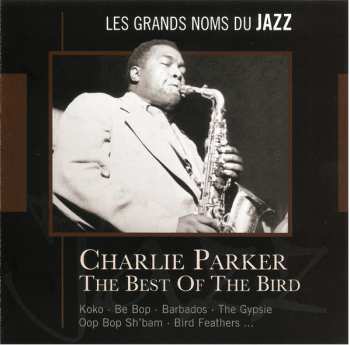 CD Charlie Parker: The Best Of The Bird