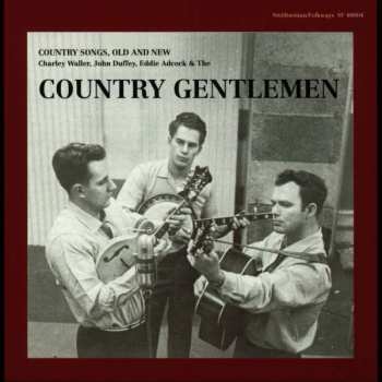 Album The Country Gentlemen: Country Songs, Old And New