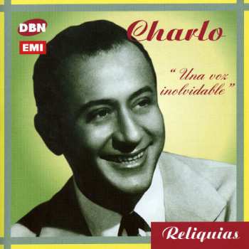 Album Charlo: Una Voz Inolvidable