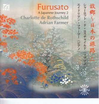 CD Charlotte De Rothschild: Furusato: A Japanese Journey 2
