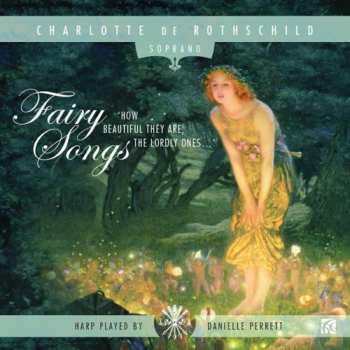 Album Charlotte De Rothschild: Fairy Songs