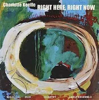 CD Charlotte Keeffe: Right Here, Right Now