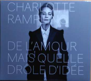 Album Charlotte Rampling: De L'amour Mais Quelle Drôle D'idée