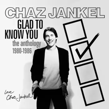 Chas Jankel: Glad To Know You (The Anthology 1980-1986)