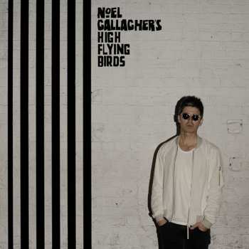 LP Noel Gallagher's High Flying Birds: Chasing Yesterday
