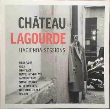 Chateau Lagourde: Hacienda Sessions