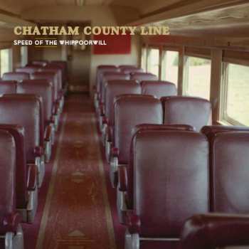 LP Chatham County Line: Speed Of The Whippoorwill
