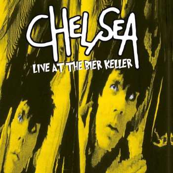 CD Chelsea: Live At The Bier Keller