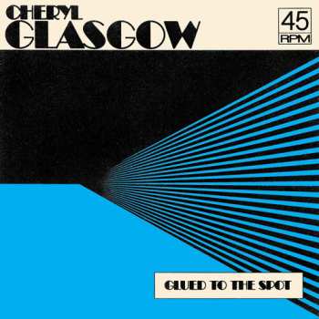 SP Cheryl Glasgow: Glued To The Spot