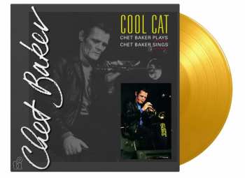 LP Chet Baker: Cool Cat (180g) (limited Numbered Edition) (translucent Yellow Vinyl)