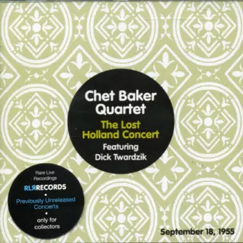 Chet Baker Quartet: The Lost Holland Concert - September 18, 1955