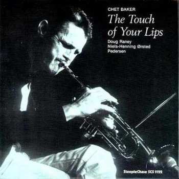 LP Chet Baker: The Touch Of Your Lips
